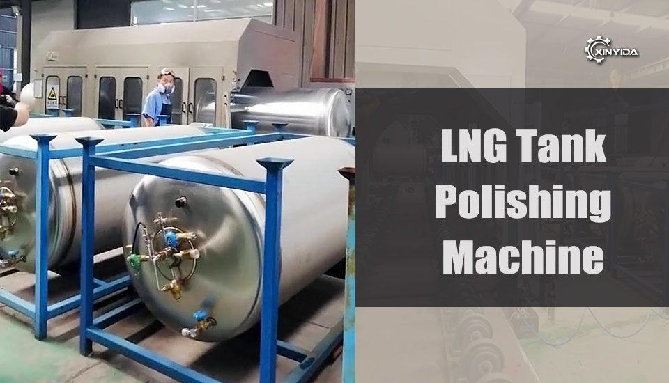 LNG Tank Polishing Machine